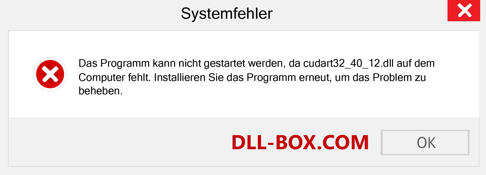 cudart32_40_12.dll-Datei fehlt?. Download für Windows 7, 8, 10 - Fix cudart32_40_12 dll Missing Error unter Windows, Fotos, Bildern