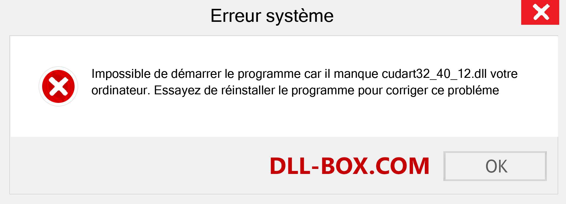 Le fichier cudart32_40_12.dll est manquant ?. Télécharger pour Windows 7, 8, 10 - Correction de l'erreur manquante cudart32_40_12 dll sur Windows, photos, images