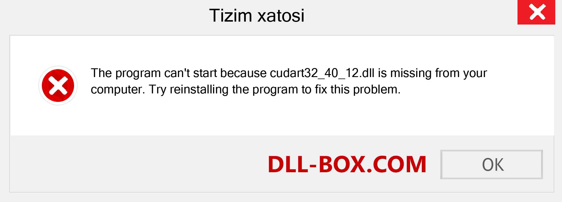 cudart32_40_12.dll fayli yo'qolganmi?. Windows 7, 8, 10 uchun yuklab olish - Windowsda cudart32_40_12 dll etishmayotgan xatoni tuzating, rasmlar, rasmlar